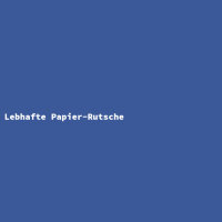 Lebhafte Papier-Rutsche
