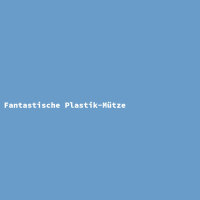 Fantastische Plastik-Mütze