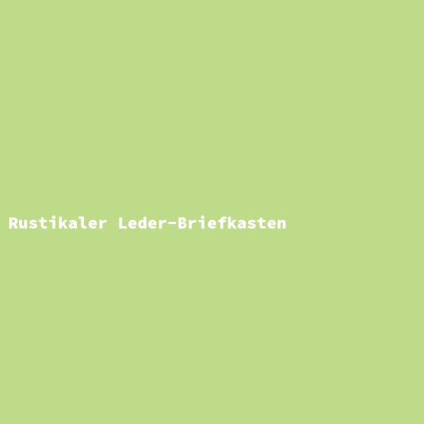 Rustikaler Leder-Briefkasten