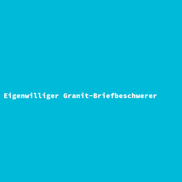 Eigenwilliger Granit-Briefbeschwerer