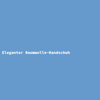 Eleganter Baumwolle-Handschuh